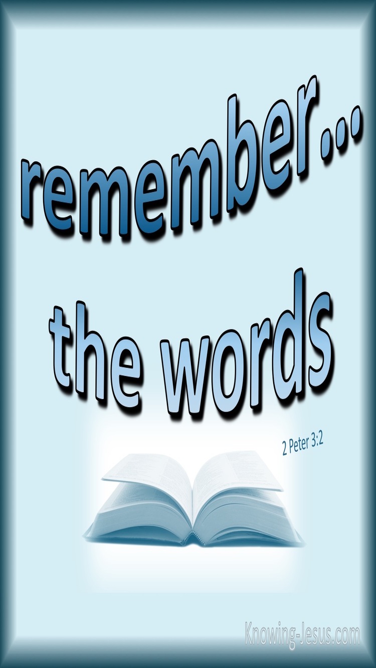 2 Peter 3:2 Remember The Words Of The Holy Prophets (blue)